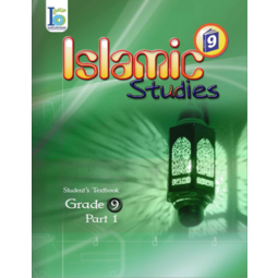 Grade 9 Islamic Studies Student's Textbook Part 1